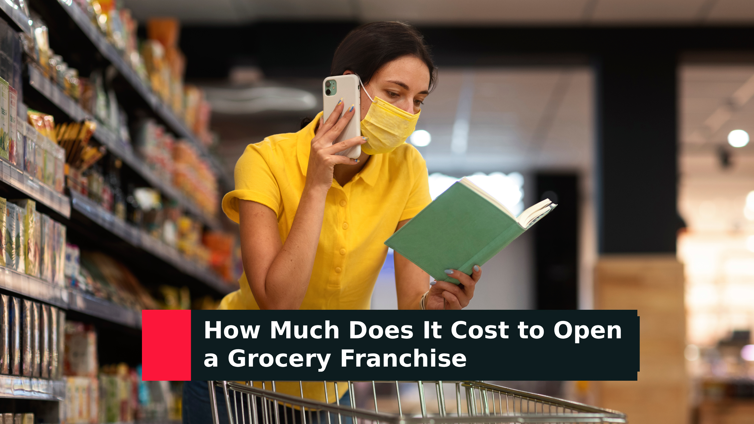 How Much Does It Cost to Open a Grocery & Supermarket Franchise in India